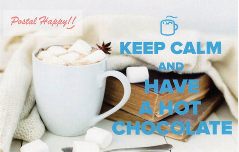 "Keep Calm and Have A Hot Chocolate" Postcard
