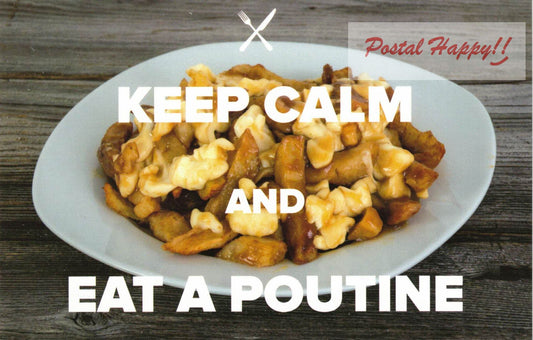 "Keep Calm & Eat a Poutine" 4.0 Postcard