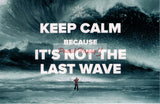 "Keep Calm Because It's Not the Last Wave" Postcard