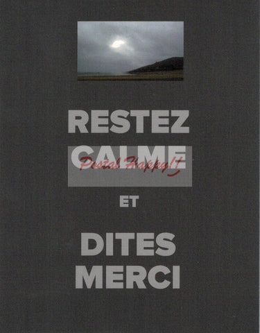 "Restez Calme & Dites Merci" Postcard